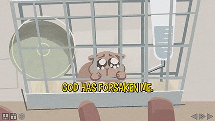 Screenshot of a sad looking hamster trapped in a cage, hanging onto the bars. A caption reads: God has forsaken me.
